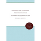 Empires in the Wilderness: Foreign Colonization and Development in Guatemala, 1834-1844 - Paperback