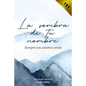 La sombra de tu nombre: Siempre nos estamos yendo - Paperback