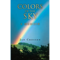 Colors of the Sky, a Memoir - Paperback