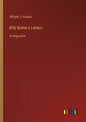 Billy Baxter's Letters: in large print - Paperback