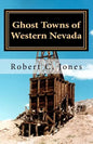 Ghost Towns of Western Nevada - Paperback