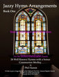 Jazzy Hymn Arrangements Book One - Paperback