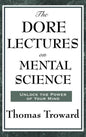 The Dore Lectures on Mental Science - Hardcover