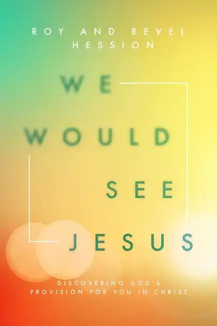 We Would See Jesus - Paperback