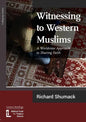 Witnessing to Western Muslims - A Worldview Approach to Western Faith - Paperback