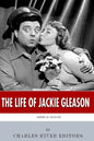 American Legends: The Life of Jackie Gleason - Paperback