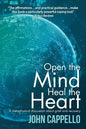 Open the Mind Heal the Heart: A Metaphysical Discussion About Grief and Recovery - Paperback