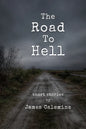 The Road to Hell: Short Stories - Paperback