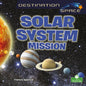 Solar System Mission - Library Binding
