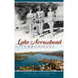 Lake Arrowhead Chronicles - Hardcover