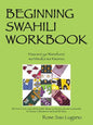 Beginning Swahili Workbook: Mazoezi YA Wanafunzi Wa Mwaka Wa Kwanza - Paperback