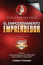 Empoderamiento Emprendedor: El Libro de Negocios PREFERIDO: por Emprendedores y Empresarios EXITOSOS. Mucho alla del Plan de Negocios aqui conocer - Paperback