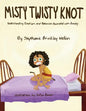 Misty Twisty Knot, Understanding Emotions & Behaviors Associated with Anxiety - Paperback