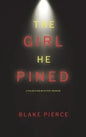 The Girl He Pined (A Paige King FBI Suspense Thriller-Book 1) - Hardcover