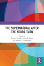 The Supernatural After the Neuro-Turn - Paperback