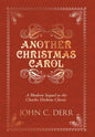 Another Christmas Carol: A Modern Sequel to the Charles Dickens Classic - Hardcover