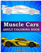 Muscle Cars: Adult coloring books, Classic Cars, Trucks, Planes Motorcycle and Bike (Dover History Coloring Book) - Paperback