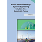Marine Renewable Energy Systems Engineering Solutions for a Sustainable Future - Paperback