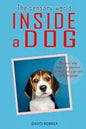 The Sensory World Inside a Dog: Discover why dogs are sensitive to emotions, gaze and body language - Paperback
