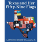 Texas and Her Fifty-Nine Flags - Paperback