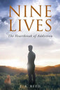 Nine Lives: The Heartbreak of Addiction - Paperback