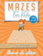 Mazes For Kids Age 8-10: Fun & challenging Maze activity Book For Kids - Paperback