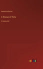 A Woman of Thirty: in large print - Hardcover