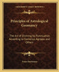 Principles of Astrological Geomancy: The Art of Divining by Punctuation According to Cornelius Agrippa and Others - Paperback