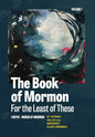 The Book of Mormon for the Least of These - Hardcover