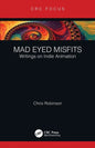 Mad Eyed Misfits: Writings on Indie Animation - Paperback