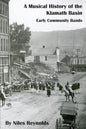 A Musical History of the Klamath Basin: Early Community Bands - Paperback