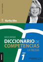 Diccionario de competencias: La Trilogía - VOL 1: Las 60 competencias más utilizadas en gestión por competencias - Paperback