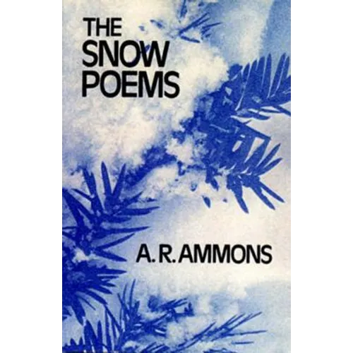 The Snow Poems the Snow Poems the Snow Poems - Paperback