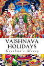 Vaishnava Holidays - Paperback