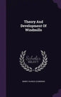 Theory And Development Of Windmills - Hardcover