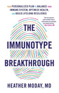 The Immunotype Breakthrough: Your Personalized Plan to Balance Your Immune System, Optimize Health, and Build Lifelong Resilience - Hardcover