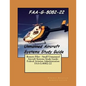 Remote Pilot - Small Unmanned Aircraft Systems Study Guide: Federal Aviation Administration FAA-G-8082-22 - Paperback