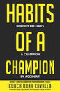 Habits of a Champion - Hardcover