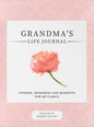 Grandma's Life Journal: Stories, Memories and Moments for My Family A Guided Memory Journal to Share Grandma's Life - Hardcover