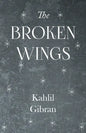 The Broken Wings - Paperback
