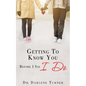 Getting To Know You Before I say I Do - Paperback