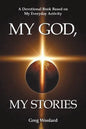 My God, My Stories: A Devotional Book Based on My Everyday Activity - Paperback