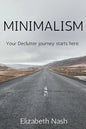 Minimalism: Your Declutter Journey Starts Here - Paperback