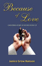 Because of Love: Now and Forever - Paperback