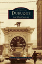 Dubuque: The 20th Century - Hardcover