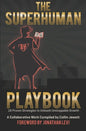 The Superhuman Playbook: 18 Proven Strategies to Unleash Unstoppable Growth - Paperback