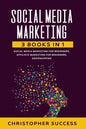 Social Media Marketing: 3 Books in 1: Social Media for Beginners, Affiliate Marketing for Beginners & Dropshipping - Paperback