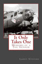 It Only Takes One: Memoirs of a Tail Gunner - Paperback