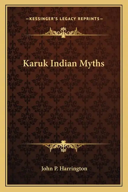 Karuk Indian Myths - Paperback