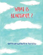 What is Beautiful - Paperback